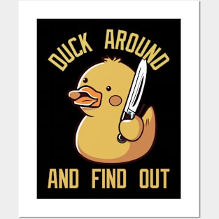 Duck Around And Find Out Posters and Art